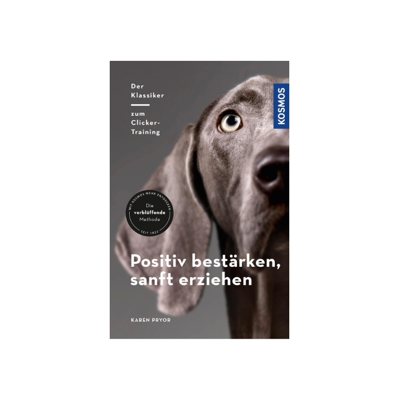 Positiv bestärken - sanft erziehen