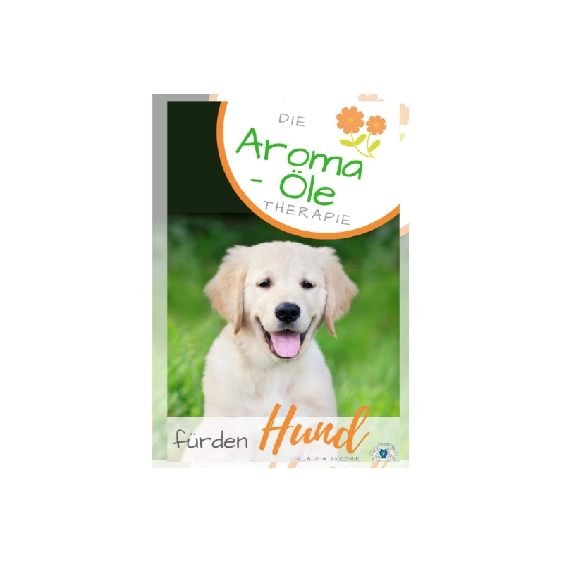 Die Aroma- Öl Therapie für den Hund